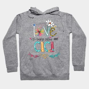 Love Being Called Cici Happy Mother's Day Hoodie